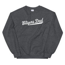 The Buyer's Dad Unisex Sweatshirt